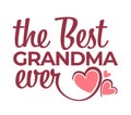 Best grandma ever congratulation lettering isolated icon Royalty Free Stock Photo