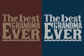 The Best Grandma Ever, Grandpa Shirt, Gift For Grandma, Best Grandma, Grandma Heart Shirt, Custom Grandma, Promoted To Grandma,New Royalty Free Stock Photo