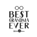 Best Grandma Ever hand lettering with glasses and knitting. Grandparents Day greeting card for grandmother. Easy to edit vector Royalty Free Stock Photo