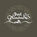 Best Grandma Ever handwritten lettering. Grandparents day emblem Royalty Free Stock Photo