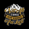 Not all those who wander are last