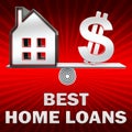 Best Home Loans Displays Top Mortgages 3d Illustration