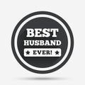 Best husband ever sign icon. Award symbol.