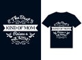 the best kind of mom raises a Nurse t-shirt design typography vector illustration files for printing ready,