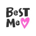 Best me. Retro card for decorative design. Vector illustration banner, card, postcard. Modern hand drawn font Hand drawn