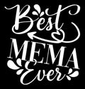 Best Mema Ever, Happiness Gift For Mom, World Best Mema Typography Design