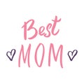 Best mom, Calligraphic Letterings signs set, printable phrase set. Vector illustration Royalty Free Stock Photo