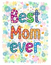 Best Mom Ever Royalty Free Stock Photo