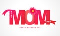 Best MOM Ever, Happy Mothers Day lettering Royalty Free Stock Photo