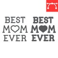 Best mom ever lettering line and glyph icon, text and mothers day, best mom ever vector icon, vector graphics, editable