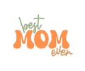 Best Mom Ever Typography Text Sticker