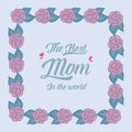 Best mom in the world greeting card, with leaf and elegant floral design frame. Vector Royalty Free Stock Photo