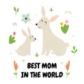 Best mom in the world print with a cute mother rabbit and her baby bunny Royalty Free Stock Photo