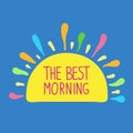 The best morning.