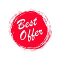 Best Offer red label. Circle tag big special offer. Red price mark isolated on white background. Sale banners on grunge style. Royalty Free Stock Photo