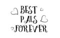 best pals forever love quote logo greeting card poster design