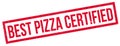 Best Pizza Certified rubber stamp