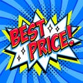 Best price - Comic book style word on a blue background. Best price comic text speech bubble. Banner in pop art comic Royalty Free Stock Photo
