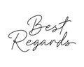 Best regards - black ink calligraphy, script lettering. Handwritten calligraphic text card vector illustration isolated