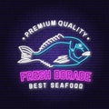 Best seafood. Fresh dorade neon sign. Vector illustration. For seafood emblem, sign, patch, shirt, menu restaurants