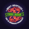 Best seafood. Fresh shrimp neon sign. Vector illustration. For seafood emblem, sign, patch, shirt, menu restaurants