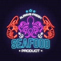Best seafood octopus and shrimp neon sign. Always Fresh product. Vector. For seafood emblem, sign, patch, shirt, menu