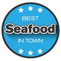 Best seafood in town logo or sticker