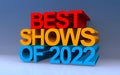 Best shows of 2022 on blue