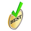 Best sign icon isometric vector. Best quality sign and green check mark icon Royalty Free Stock Photo