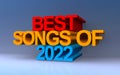 Best songs of 2022 on blue