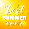 Best summer ever letering with sunny sky. Vector illustration