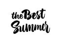 The best summer lettering. Hand drawn calligraphy brush pen text