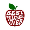 best teacher ever apple for the teacher, card with groovy lettering for school, kindergarten, teacher's day Royalty Free Stock Photo