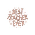 Best teacher ever lettering in doodle style