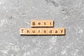 Best thursday word written on wood block. best thursday text on cement table for your desing, concept Royalty Free Stock Photo