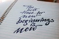 The best Time for New Beginnings is Now Royalty Free Stock Photo