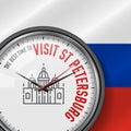 The Best Time for Visit St. Petersburg. Vector Clock with Slogan. Russian Flag Background. Saint Isaac Cathedral Icon