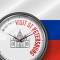 The Best Time for Visit St. Petersburg. Vector Clock with Slogan. Russian Flag Background. Saint Isaac`s Cathedral Icon