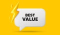 Best value tag. Special offer sale sign. 3d speech bubble banner. Vector