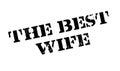 The Best Wife rubber stamp