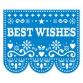 Best wishes birthday Papel Picado greeting card vector design - vibrant paper cutout background with flowers and geometric shapes
