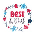 Best Wishes - Hand drawn holiday vector typography. card decoration with flowers, wreath. Quote isolated on background. on white Royalty Free Stock Photo