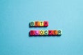 Beta blocker - word concept on cubes, text Royalty Free Stock Photo