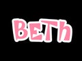 Beth. Woman`s name. Hand drawn lettering