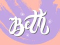 Beth. Woman`s name. Hand drawn lettering