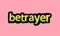 betrayer writing vector design on a pink background Royalty Free Stock Photo