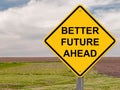 Better Future Ahead Sign Royalty Free Stock Photo