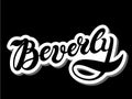 Beverly. Woman`s name. Hand drawn lettering