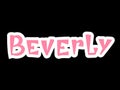Beverly. Woman`s name. Hand drawn lettering