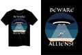 Beware aliens! vintage t shirt design